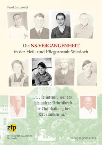 Die NS-Vergangenheit in der Heil- und Pflegeanstalt Wiesloch 