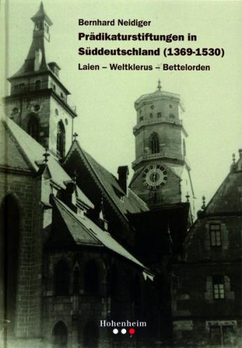 Prädikaturstiftungen in Süddeutschland (1369-1530) 