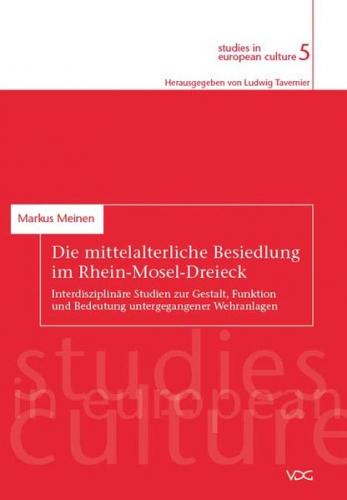 Die mittelalterliche Besiedlung im Rhein-Mosel-Dreieck 