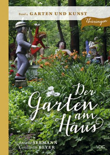 Der Garten am Haus - Band 4: Garten und Kunst 