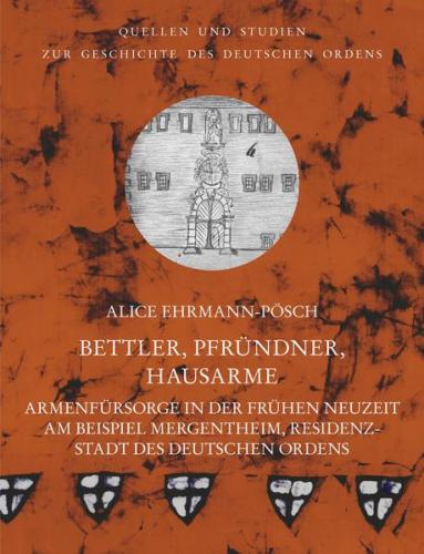 Bettler, Pfründner, Hausarme 