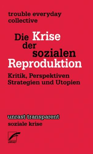 Die Krise der sozialen Reproduktion 