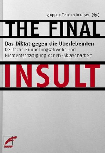 THE FINAL INSULT - Das Diktat gegen die Überlebenden 