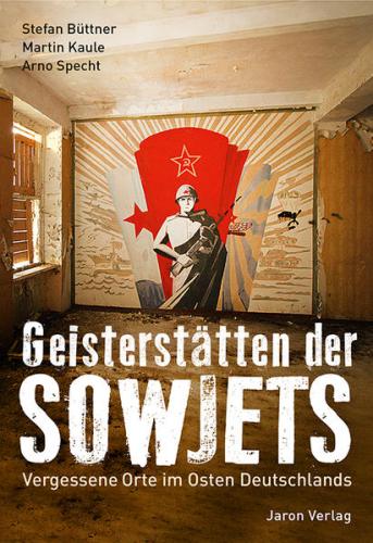 Geisterstätten der Sowjets 