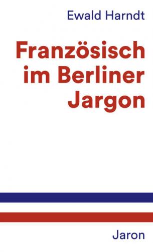 Französisch im Berliner Jargon 