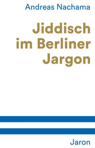 Jiddisch im Berliner Jargon 