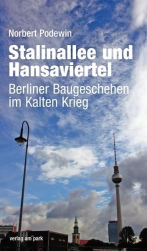 Stalinallee und Hansaviertel 