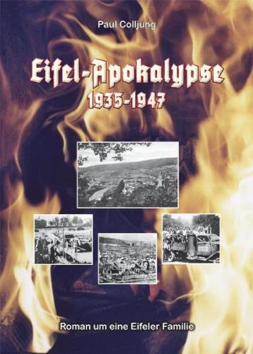Eifel-Apokalypse 1935-1947 