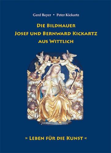 Die Bildhauer Josef und Bernward Kickartz aus Wittlich 