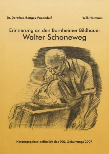 Erinnerung an den Bornheimer Bildhauer Walter Schoneweg 
