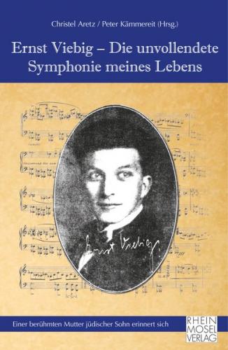 Ernst Viebig - Die unvollendete Symphonie meines Lebens (Ebook - EPUB) 