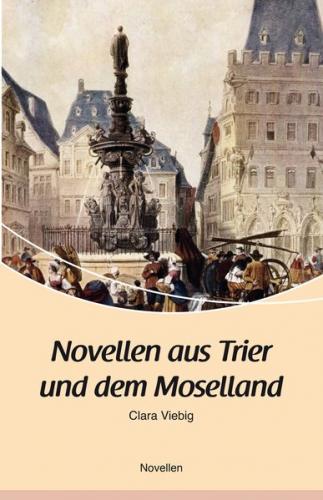 Novellen aus Trier und dem Moselland (Ebook - EPUB) 
