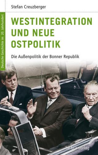 Westintegration und Neue Ostpolitik 