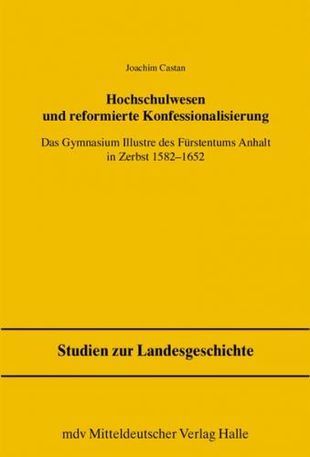 Hochschulwesen und reformierte Konfessionalisierung 