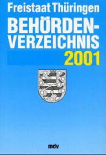 Behördenverzeichnis Freistaat Thüringen 2001 