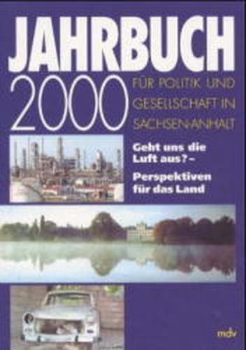 Jahrbuch für Politik und Gesellschaft in Sachsen-Anhalt / Sachsen-Anhalt vor Europa 
