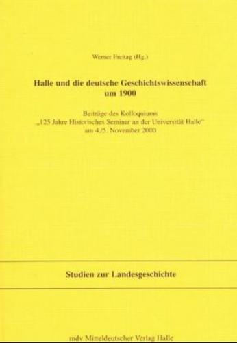 125 Jahre Historisches Seminar an der Universität Halle 