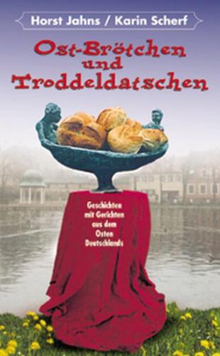 Ostbrötchen und Troddeldatschen 