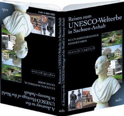 Reisen zum UNESCO-Welterbe in Sachsen-Anhalt 