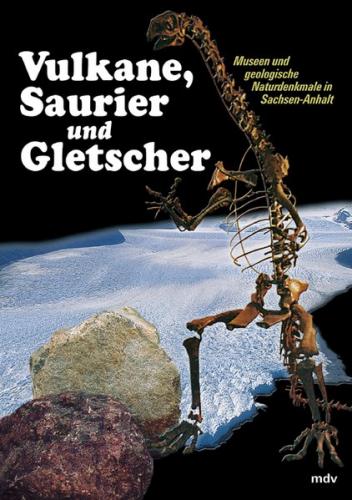 Vulkane, Saurier und Gletscher 