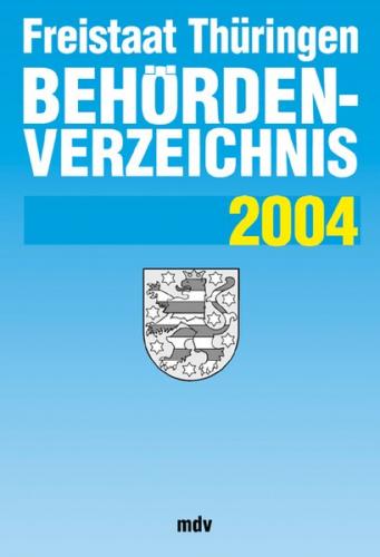 Behördenverzeichnis Freistaat Thüringen 2004 - Einzelbezug 