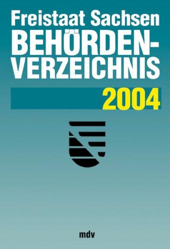 Behördenverzeichnis Freistaat Sachsen 2004 - Einzelbezug 