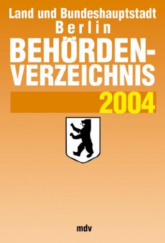 Behördenverzeichnis Land und Bundeshauptstadt Berlin 2004 -  Einzelbezug 