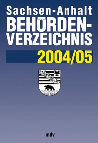 Behördenverzeichnis Sachsen-Anhalt 2005 - Fortsetzungsbezug 