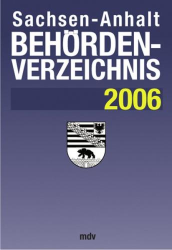 Behördenverzeichnis Sachsen-Anhalt 2006 