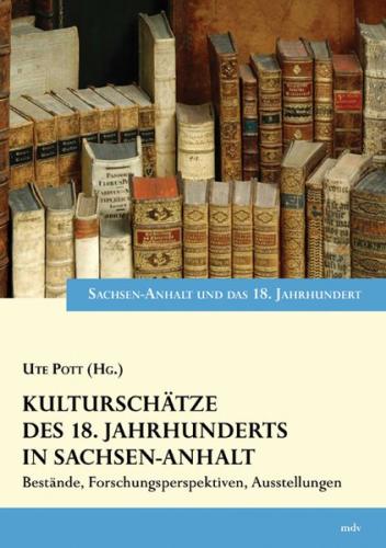 Kulturschätze des 18. Jahrhunderts in Sachsen-Anhalt 
