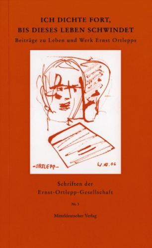Ich dichte fort, bis dieses Leben schwindet 