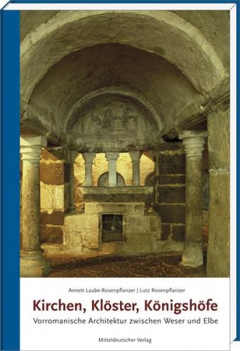 Kirchen, Klöster, Königshöfe 