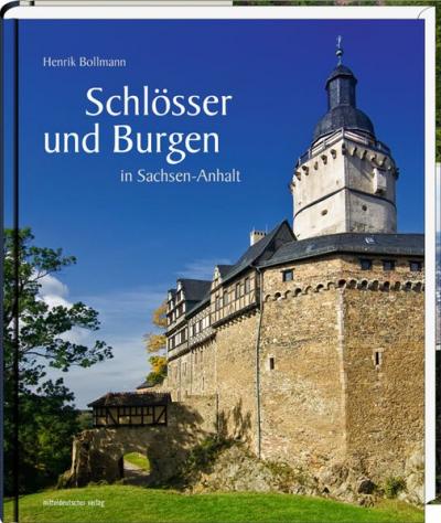Schlösser und Burgen in Sachsen-Anhalt 