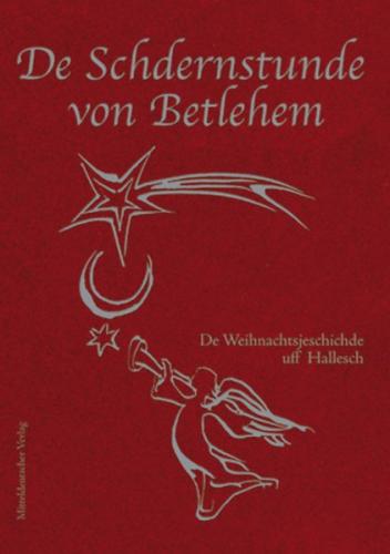 De Schdernstunde von Betlehem 