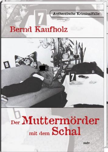 Der Muttermörder mit dem Schal 