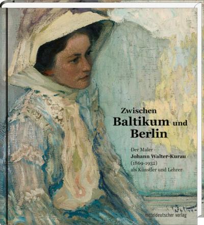 Zwischen Baltikum und Berlin 