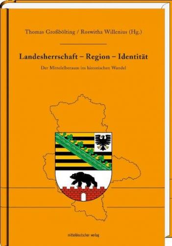 Landesherrschaft - Region - Identität 