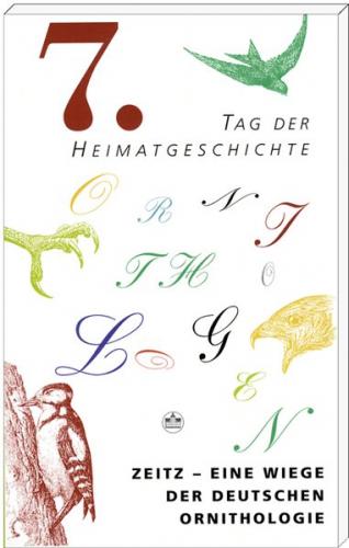 Zeitz - Eine Wiege der Deutschen Ornithologie 