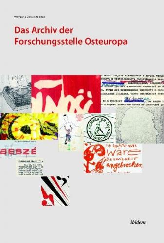 Das Archiv der Forschungsstelle Osteuropa 