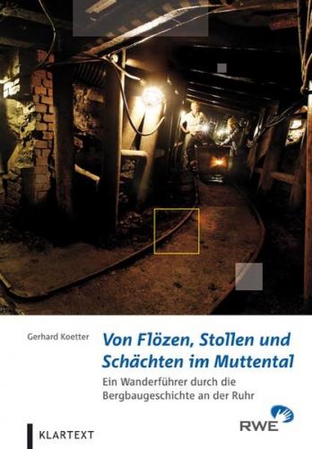 Von Flözen, Stollen und Schächten im Muttental 