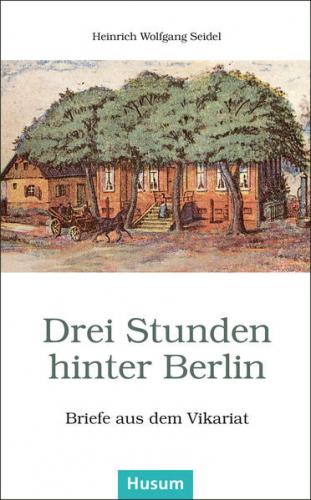 Drei Stunden hinter Berlin 