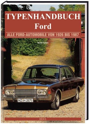 Typenhandbuch Klassische Ford-Modelle 
