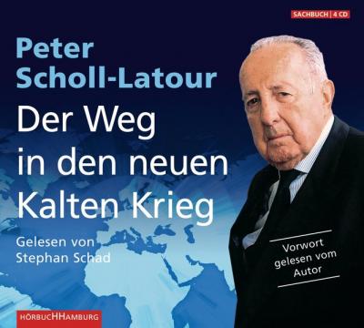 Der Weg in den neuen Kalten Krieg (Audio-CD) 