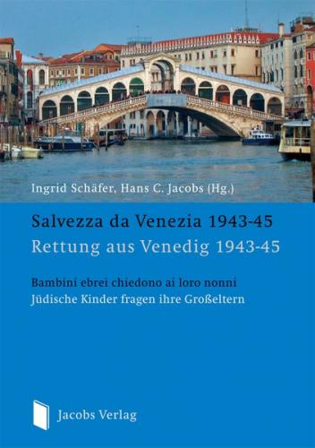 Rettung aus Venedig 1943-45 Salvezza da Venezia 1943-45 