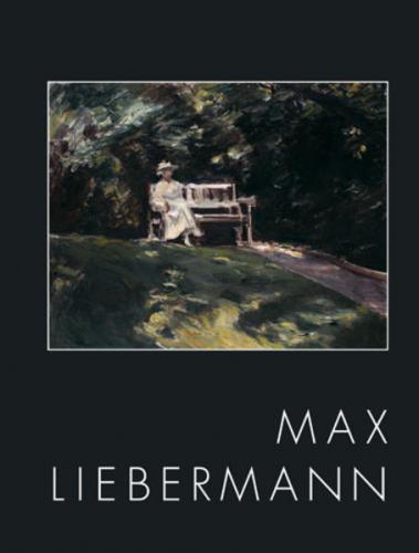 Max Liebermann 1847-1935 "Ich bin doch nur ein Maler" 