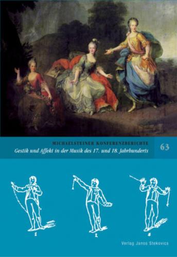 Gestik und Affekt in der Musik des 17. und 18. Jahrhunderts 