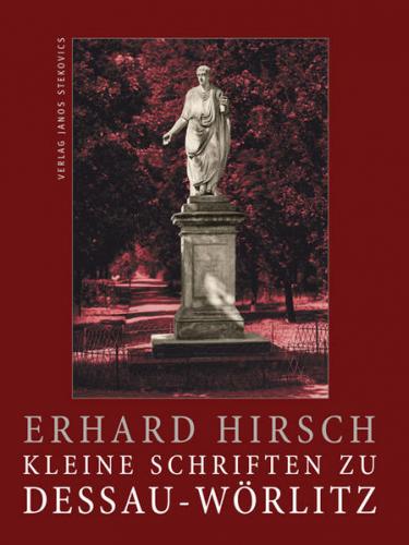Kleine Schriften zu Dessau-Wörlitz 