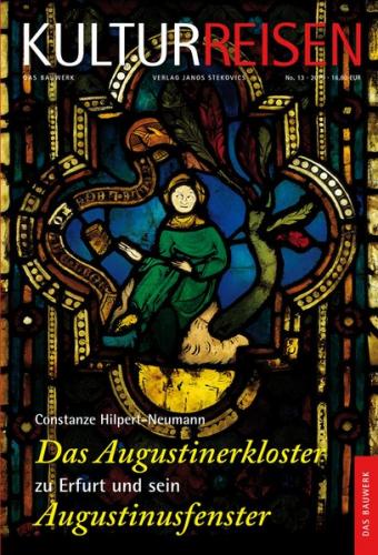 Das Augustinerkloster zu Erfurt und sein Augustinusfenster 