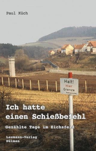 Ich hatte einen Schießbefehl (Ebook - EPUB) 