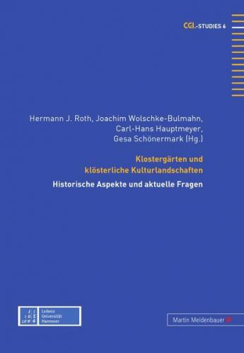 Klostergärten und klösterliche Kulturlandschaften 